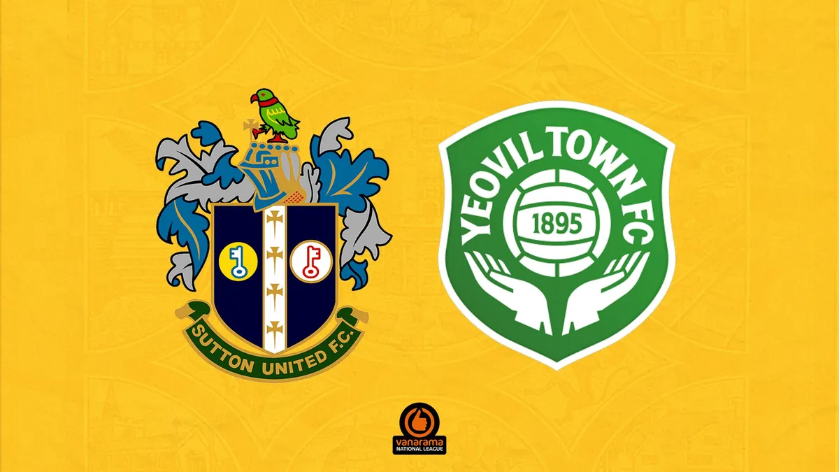 yeovil town vs sutton united — GB news
